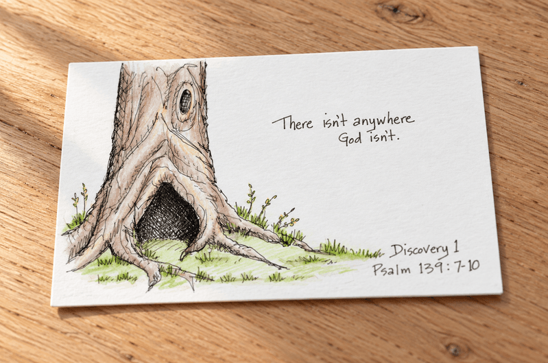 Discovery Card 1: There isn't anywhere God isn't. Psalm 139:7-10